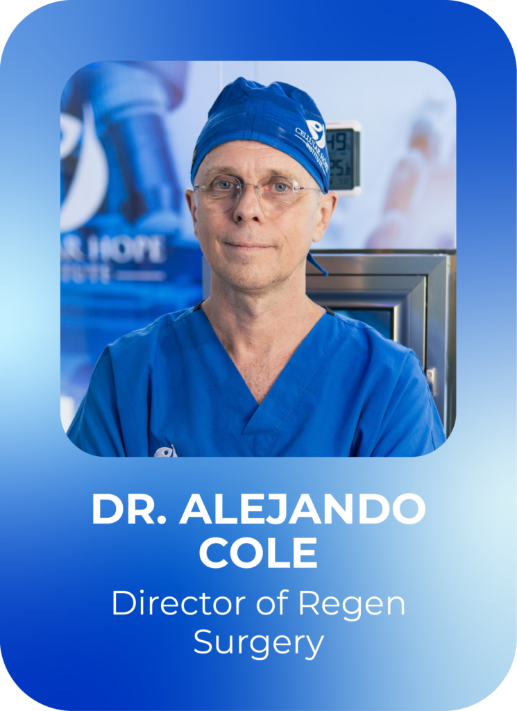 Dr Alejandro Cole - Director of Regen Surgery - Cellular Hope Institute