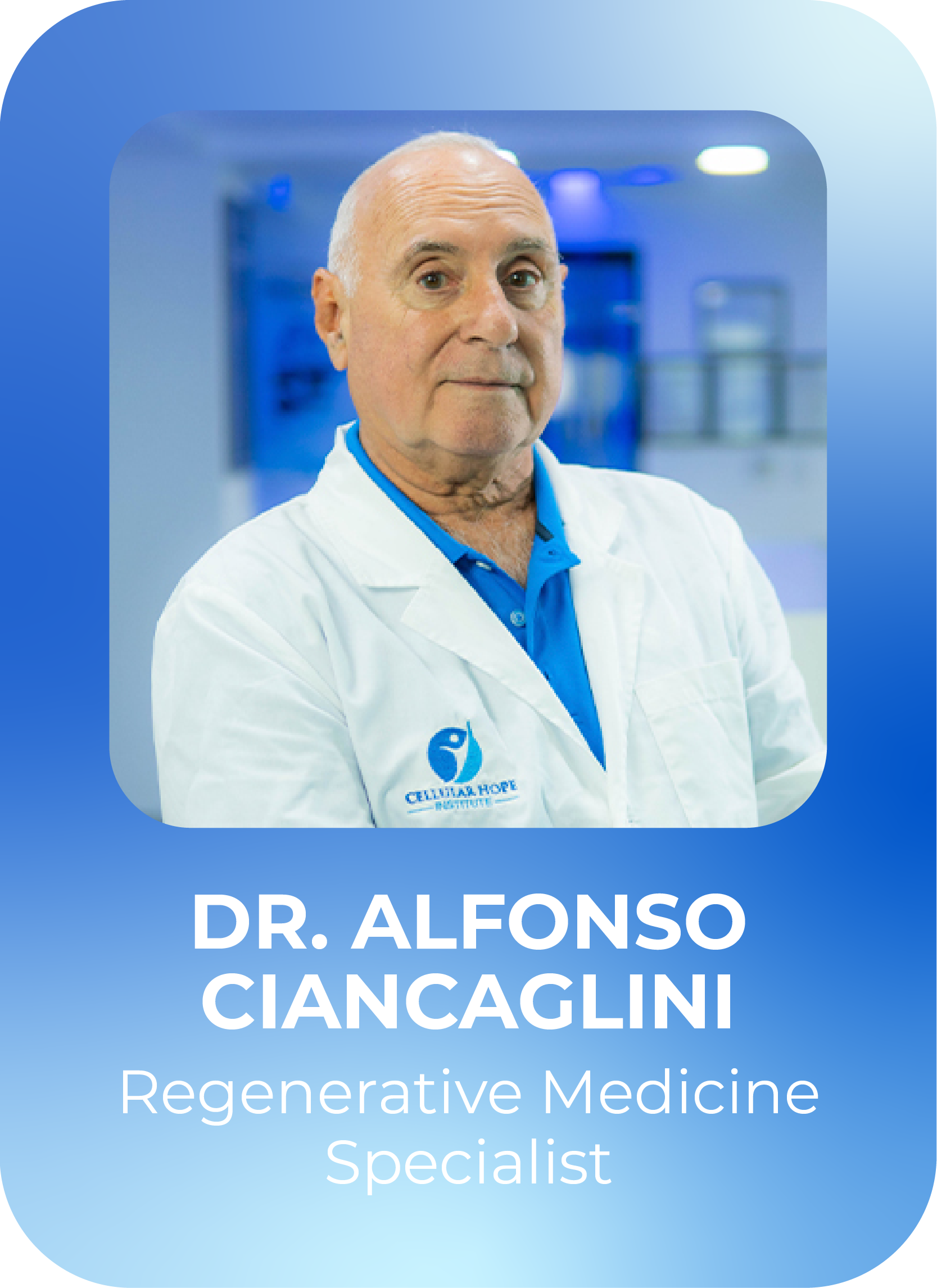 Dr Alfonso Ciancaglini - Regenerative Medicine Specialist - Cellular Hope Institute