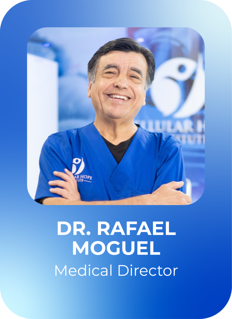 Dr Rafael Moguel - Medical Director - Cellular Hope Institute