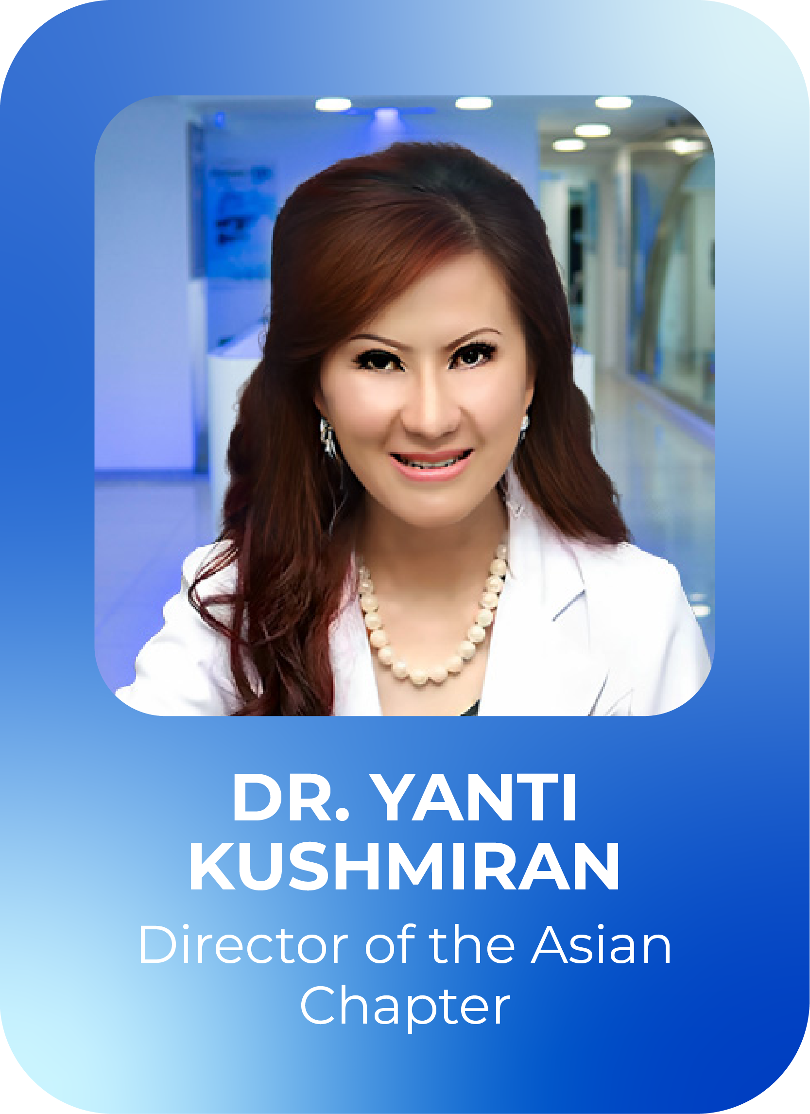 Dr Yanti Kushmiran - Director of the Asian Chapter - Cellular Hope Institute