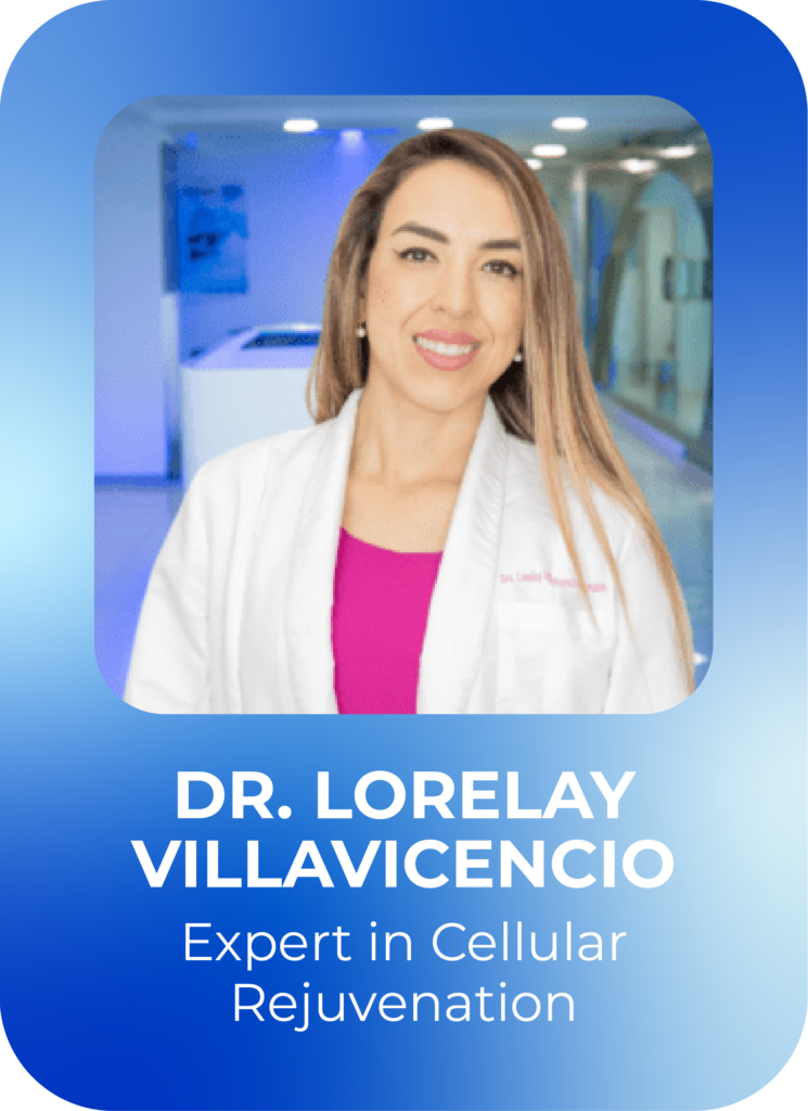 Dra Lorelay Villavicencio - Expert in Cellular Rejuvenation - Cellular Hope Institute